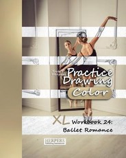Practice Drawing [Color] - XL Workbook 24