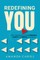 Redefining You