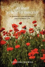 At Least You're in Tuscany