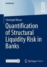 Wieser, C: Quantification of Structural Liquidity Risk in Ba