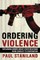 Ordering Violence