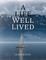 A Life Well Lived