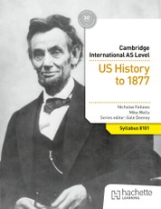 Cambridge International AS Level History: US History to 1877