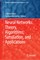 Neural Networks: Theory, Algorithms, Simulation, and Applications