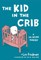 Kid in the Crib