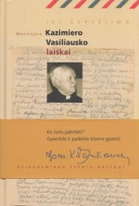 Iki švytėjimo: Kazimiero Vasiliausko laiškai Zitai Žemaitytei