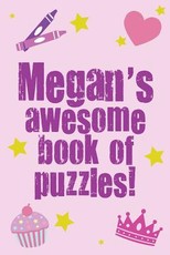 Megan's Awesome Book Of Puzzles!