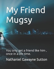 My Friend Mugsy