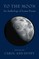 To the Moon