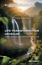 Life Transformation Unveiled: Theory, Practice, and a New Model for Action