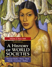 A History of World Societies. Volume 2: Since 1450