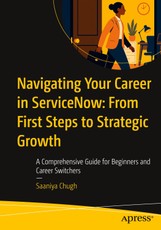 Navigating Your Career in ServiceNow: From First Steps to Strategic Growth