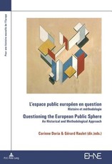 L'Espace Public EuropÃ©en En Question / Questioning the European Public Sphere