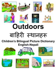 English-Nepali Outdoors/बाहिरी स्थानिरू Children's Bilingual Picture Dictionary