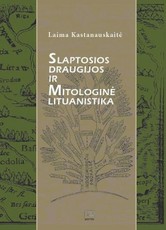 Slaptosios draugijos ir mitologinė lituanistika