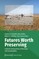 Futures Worth Preserving
