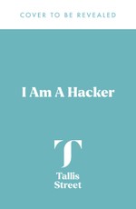 I Am A Hacker