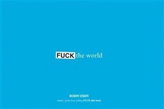 Fuck the World