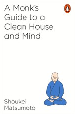 A Monk's Guide to a Clean House and Mind