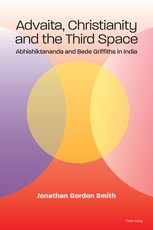 Advaita, Christianity and the Third Space; Abhishiktananda and Bede Griffiths in India