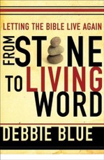 From Stone to Living Word