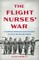 The Flight Nurses' War