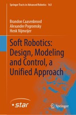 Soft Robotics: Design, Modeling and Control, a Unified Approach