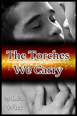 The Torches We Carry