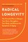 Radical Longevity