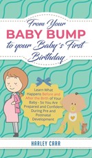 From Your Baby Bump To Your BabyÂ´s First Birthday