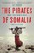 The Pirates of Somalia