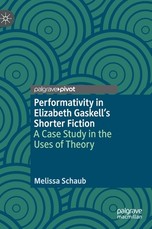 Performativity in Elizabeth Gaskell's Shorter Fiction