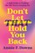 Don't Let That Hold You Back