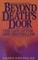 Beyond Death's Door