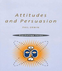 Attitudes and Persuasion