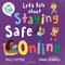 Let's Talk About Staying Safe Online