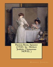 Patricia Brent, Spinster (1918) by