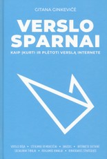 Verslo sparnai: kaip įkurti ir plėtoti verslą internete