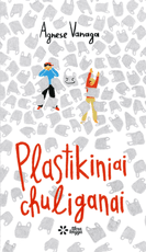 Plastikiniai chuliganai Plastikiniai chuliganai