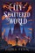The City That Shattered The World