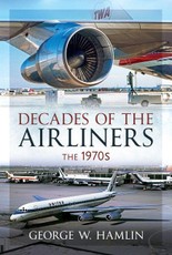 Decades of the Airliners: The 1970s