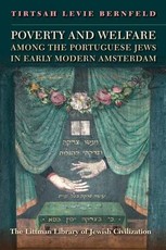 Poverty and Welfare Among the Portuguese Jews in Early Modern Amsterdam