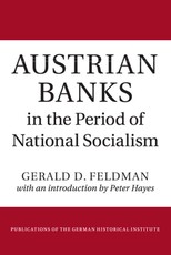 Austrian Banks in the Period of National Socialism