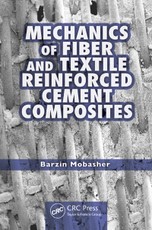 Mechanics of Fiber and Textile Reinforced Cement Composites
