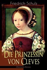 Die Prinzessin von Cleves (Historischer Roman)