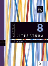 LITERATŪRA. Vadovėlis 8 klasei, 2 dalis