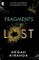 Fragments of the Lost