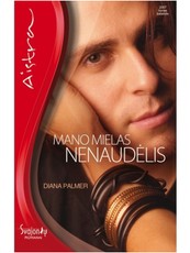 Mano mielas nenaudėlis