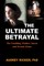 The Ultimate Betrayal