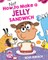 How Not to Make a Jelly Sandwich